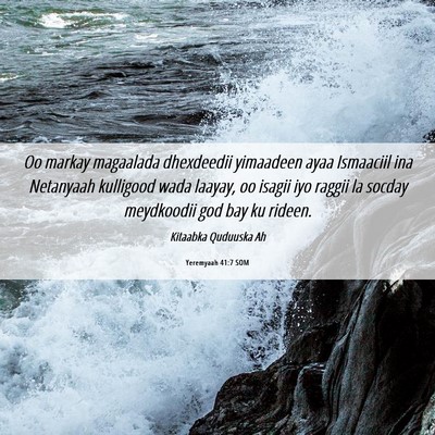 Picture 06 - Yeremyaah 41:7 SOM - Oo markay magaalada dhexdeedii yimaadeen ayaa - Bible Verse Picture