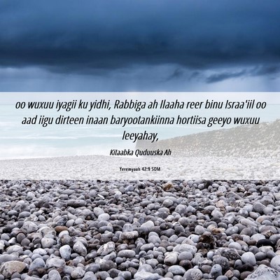 Picture 06 - Yeremyaah 42:9 SOM - oo wuxuu iyagii ku yidhi, Rabbiga ah Ilaaha reer - Bible Verse Picture