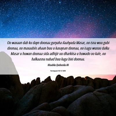 Picture 06 - Yeremyaah 43:12 SOM - Oo waxaan dab ku dayn doonaa guryaha ilaahyada - Bible Verse Picture