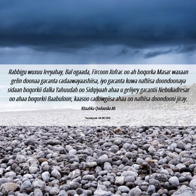 Picture 06 - Yeremyaah 44:30 SOM - Rabbigu wuxuu leeyahay, Bal ogaada, Fircoon - Bible Verse Picture