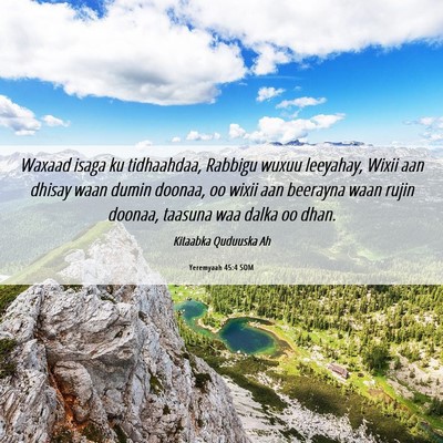 Picture 06 - Yeremyaah 45:4 SOM - Waxaad isaga ku tidhaahdaa, Rabbigu wuxuu - Bible Verse Picture