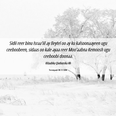 Picture 06 - Yeremyaah 48:13 SOM - Sidii reer binu Israa'iil ay Beytel oo ay ku - Bible Verse Picture