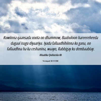 Picture 06 - Yeremyaah 50:14 SOM - Kuwiinna qaansada xoota oo dhammow, Baabuloon - Bible Verse Picture