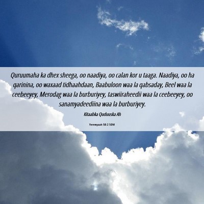 Picture 06 - Yeremyaah 50:2 SOM - Quruumaha ka dhex sheega, oo naadiya, oo calan - Bible Verse Picture