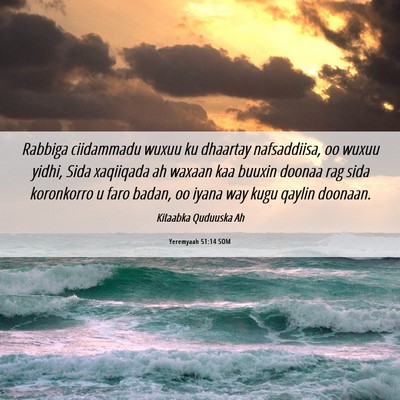 Picture 06 - Yeremyaah 51:14 SOM - Rabbiga ciidammadu wuxuu ku dhaartay nafsaddiisa, - Bible Verse Picture