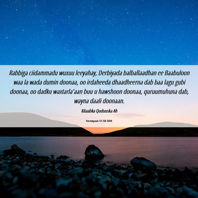 Picture 06 - Yeremyaah 51:58 SOM - Rabbiga ciidammadu wuxuu leeyahay, Derbiyada - Bible Verse Picture