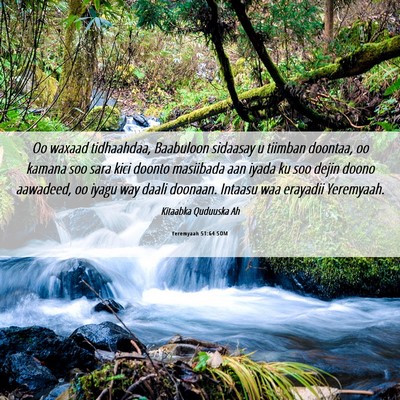 Picture 06 - Yeremyaah 51:64 SOM - Oo waxaad tidhaahdaa, Baabuloon sidaasay u - Bible Verse Picture