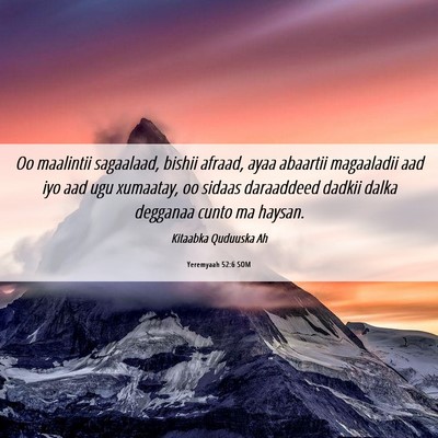 Picture 06 - Yeremyaah 52:6 SOM - Oo maalintii sagaalaad, bishii afraad, ayaa - Bible Verse Picture