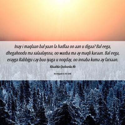 Picture 06 - Yeremyaah 6:10 SOM - Inay i maqlaan bal yaan la hadlaa oo aan u digaa? - Bible Verse Picture