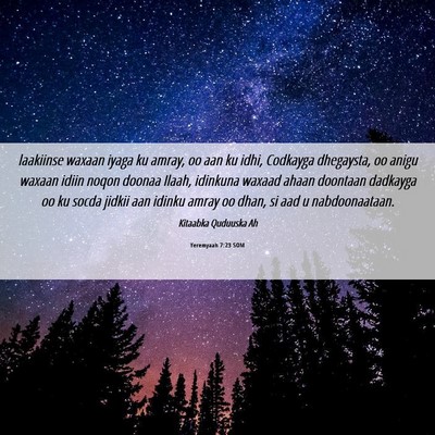 Picture 06 - Yeremyaah 7:23 SOM - laakiinse waxaan iyaga ku amray, oo aan ku idhi, - Bible Verse Picture