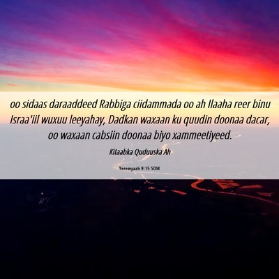 Picture 06 - Yeremyaah 9:15 SOM - oo sidaas daraaddeed Rabbiga ciidammada oo ah - Bible Verse Picture