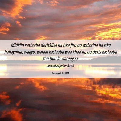 Picture 06 - Yeremyaah 9:4 SOM - Midkiin kastaaba deriskiisa ha iska jiro oo - Bible Verse Picture