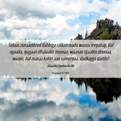 Picture 06 - Yeremyaah 9:7 SOM - Sidaas daraaddeed Rabbiga ciidammadu wuxuu - Bible Verse Picture