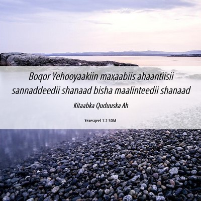 Picture 06 - Yexesqeel 1:2 SOM - Boqor Yehooyaakiin maxaabiis ahaantiisii - Bible Verse Picture