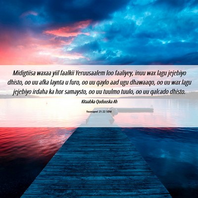 Picture 06 - Yexesqeel 21:22 SOM - Midigtiisa waxaa yiil faalkii Yeruusaalem loo - Bible Verse Picture