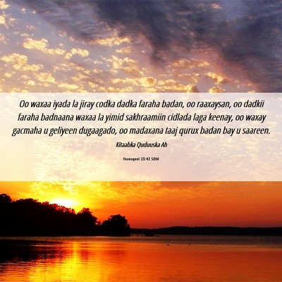 Picture 06 - Yexesqeel 23:42 SOM - Oo waxaa iyada la jiray codka dadka faraha badan, - Bible Verse Picture