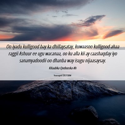 Picture 06 - Yexesqeel 23:7 SOM - Oo iyadu kulligood bay ka dhillaysatay, kuwaasoo - Bible Verse Picture