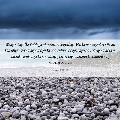 Picture 06 - Yexesqeel 26:19 SOM - Waayo, Sayidka Rabbiga ahu wuxuu leeyahay, - Bible Verse Picture