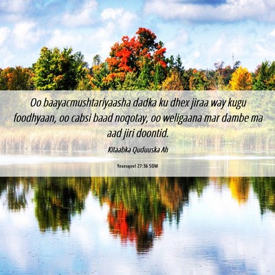 Picture 06 - Yexesqeel 27:36 SOM - Oo baayacmushtariyaasha dadka ku dhex jiraa way - Bible Verse Picture