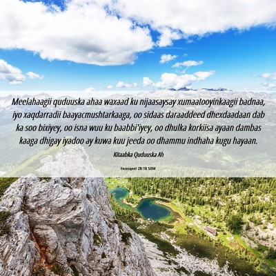 Picture 06 - Yexesqeel 28:18 SOM - Meelahaagii quduuska ahaa waxaad ku nijaasaysay - Bible Verse Picture