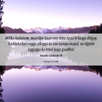 Picture 06 - Yexesqeel 3:17 SOM - Wiilka Aadamow, waardiye baan reer binu Israa'iil - Bible Verse Picture