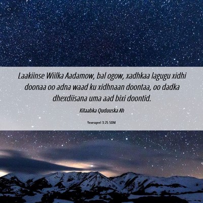 Picture 06 - Yexesqeel 3:25 SOM - Laakiinse Wiilka Aadamow, bal ogow, xadhkaa - Bible Verse Picture