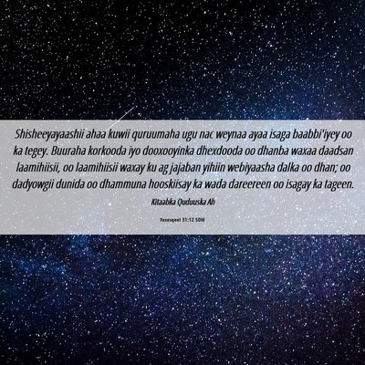 Picture 06 - Yexesqeel 31:12 SOM - Shisheeyayaashii ahaa kuwii quruumaha ugu nac - Bible Verse Picture