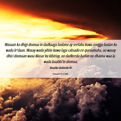 Picture 06 - Yexesqeel 32:12 SOM - Waxaan ka dhigi doonaa in dadkaaga badanu ay - Bible Verse Picture