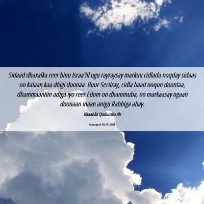 Picture 06 - Yexesqeel 35:15 SOM - Sidaad dhaxalka reer binu Israa'iil ugu rayraysay - Bible Verse Picture
