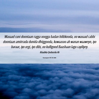Picture 06 - Yexesqeel 39:18 SOM - Waxaad cuni doontaan ragga xoogga badan - Bible Verse Picture