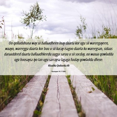 Picture 06 - Yexesqeel 41:7 SOM - Oo qolladuhuna way sii ballaadheen inay daarta - Bible Verse Picture