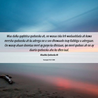 Picture 06 - Yexesqeel 45:4 SOM - Waa dalka qaybtiisa quduuska ah, oo waxaa iska - Bible Verse Picture