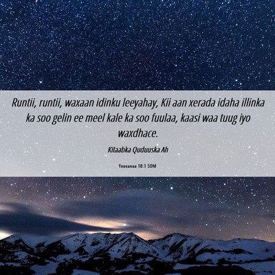 Picture 06 - Yooxanaa 10:1 SOM - Runtii, runtii, waxaan idinku leeyahay, Kii aan - Bible Verse Picture