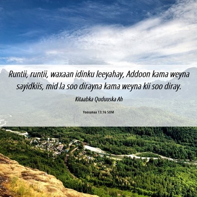 Picture 06 - Yooxanaa 13:16 SOM - Runtii, runtii, waxaan idinku leeyahay, Addoon - Bible Verse Picture