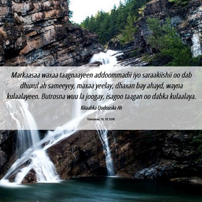 Picture 06 - Yooxanaa 18:18 SOM - Markaasaa waxaa taagnaayeen addoommadii iyo - Bible Verse Picture