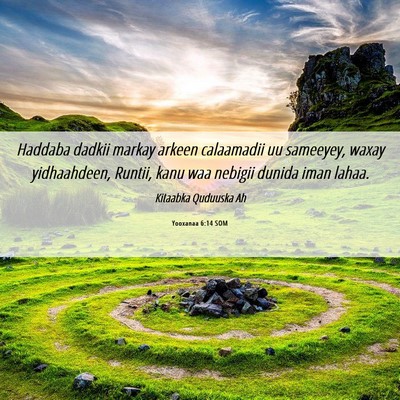 Picture 06 - Yooxanaa 6:14 SOM - Haddaba dadkii markay arkeen calaamadii uu - Bible Verse Picture