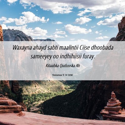 Picture 06 - Yooxanaa 9:14 SOM - Waxayna ahayd sabti maalintii Ciise dhoobada - Bible Verse Picture