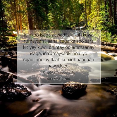 Picture 07 - 1 Butros 1:21 SOM - idinkoo isaga aawadiis ku ah kuwa rumaysan Ilaaha - Bible Verse Picture