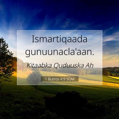 Picture 07 - 1 Butros 4:9 SOM - Ismartiqaada - Bible Verse Picture
