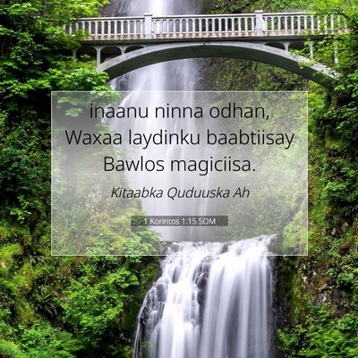 Picture 07 - 1 Korintos 1:15 SOM - inaanu ninna odhan, Waxaa laydinku baabtiisay - Bible Verse Picture