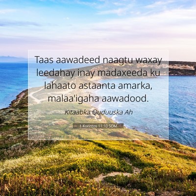 Picture 07 - 1 Korintos 11:10 SOM - Taas aawadeed naagtu waxay leedahay inay - Bible Verse Picture