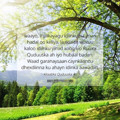 Picture 07 - 1 Tesaloniika 1:5 SOM - waayo, injiilkayagu idiinkuma iman hadal oo - Bible Verse Picture