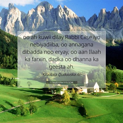 Picture 07 - 1 Tesaloniika 2:15 SOM - oo ah kuwii dilay Rabbi Ciise iyo nebiyadiiba, oo - Bible Verse Picture