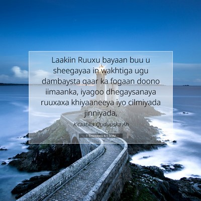 Picture 07 - 1 Timoteyos 4:1 SOM - Laakiin Ruuxu bayaan buu u sheegayaa in wakhtiga - Bible Verse Picture