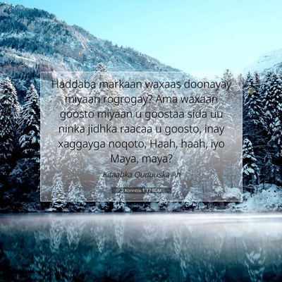 Picture 07 - 2 Korintos 1:17 SOM - Haddaba markaan waxaas doonayay miyaan rogrogay? - Bible Verse Picture