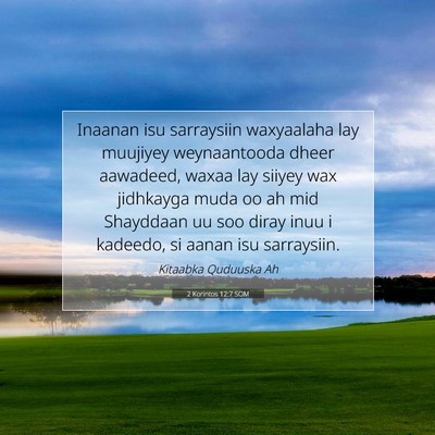 Picture 07 - 2 Korintos 12:7 SOM - Inaanan isu sarraysiin waxyaalaha lay muujiyey - Bible Verse Picture