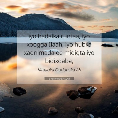 Picture 07 - 2 Korintos 6:7 SOM - iyo hadalka runtaa, iyo xoogga Ilaah, iyo hubka - Bible Verse Picture