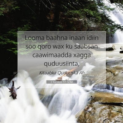 Picture 07 - 2 Korintos 9:1 SOM - Looma baahna inaan idiin soo qoro wax ku saabsan - Bible Verse Picture