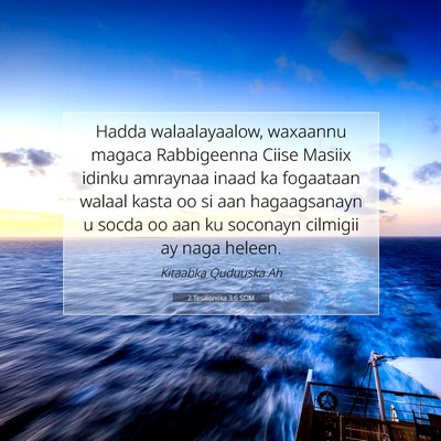 Picture 07 - 2 Tesaloniika 3:6 SOM - Hadda walaalayaalow, waxaannu magaca Rabbigeenna - Bible Verse Picture