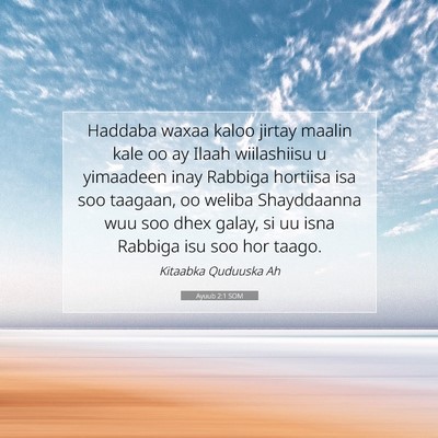 Picture 07 - Ayuub 2:1 SOM - Haddaba waxaa kaloo jirtay maalin kale oo ay - Bible Verse Picture